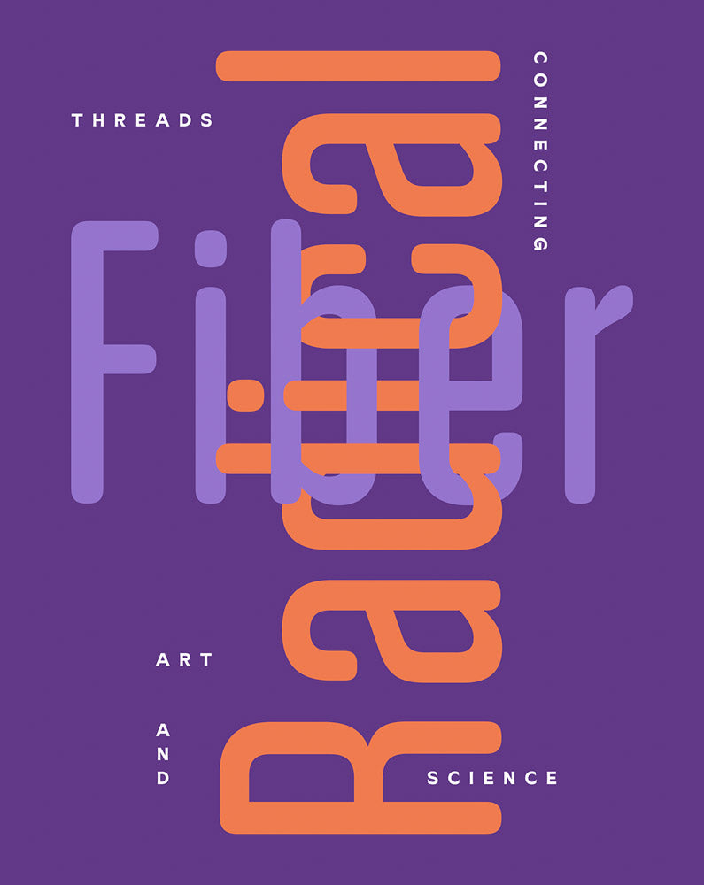 Radical Fiber: Threads Connecting Art and Science cover