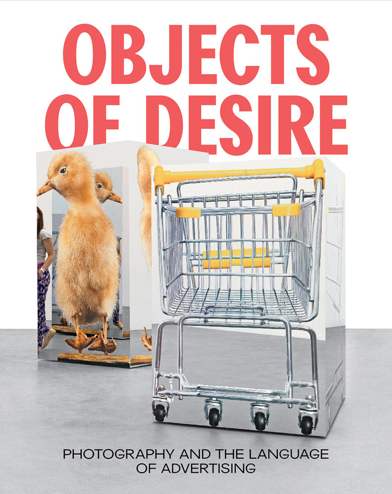 Objects of Desire: Photography and the Language of Advertising cover
