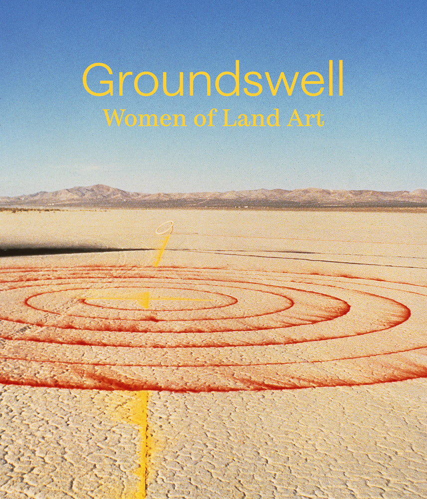 Groundswell: Women of Land Art cover