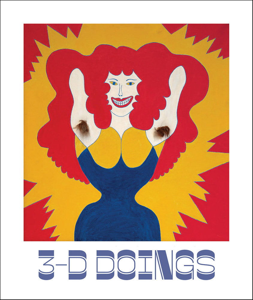 3-D Doings: The Imagist Object in Chicago Art cover