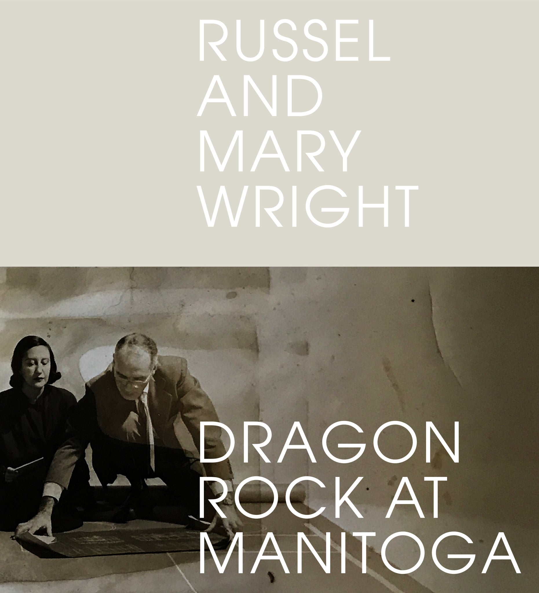 Russel and Mary Wright: Dragon Rock at Manitoga cover