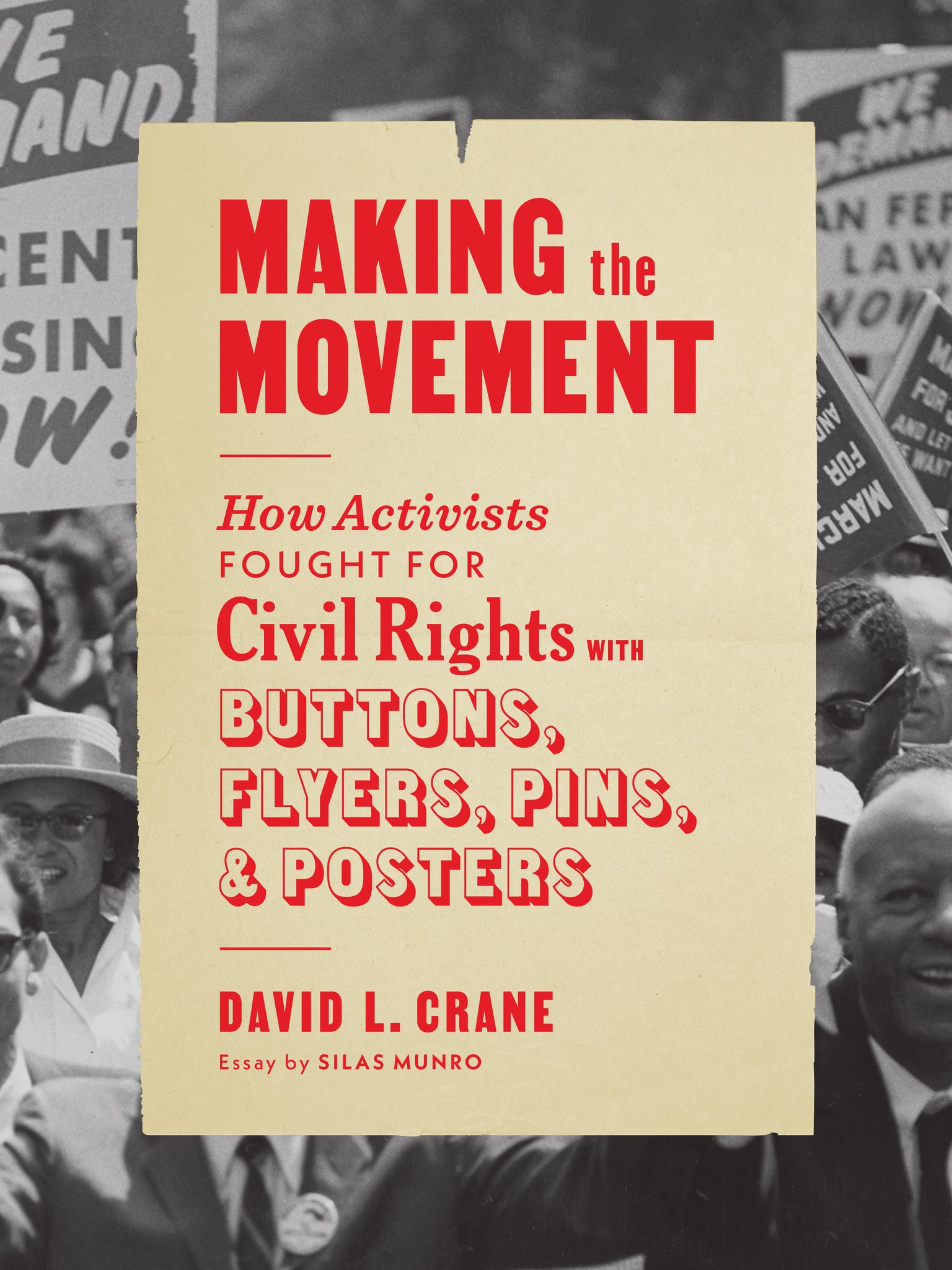 Making the Movement: Buttons, Flyers, Pins & Posters cover