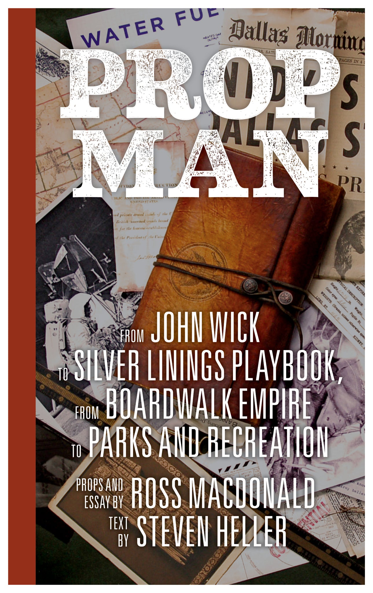 Prop Man: From John Wick to Silver Linings Playbook, from Boardwalk Empire to Parks and Recreation  cover