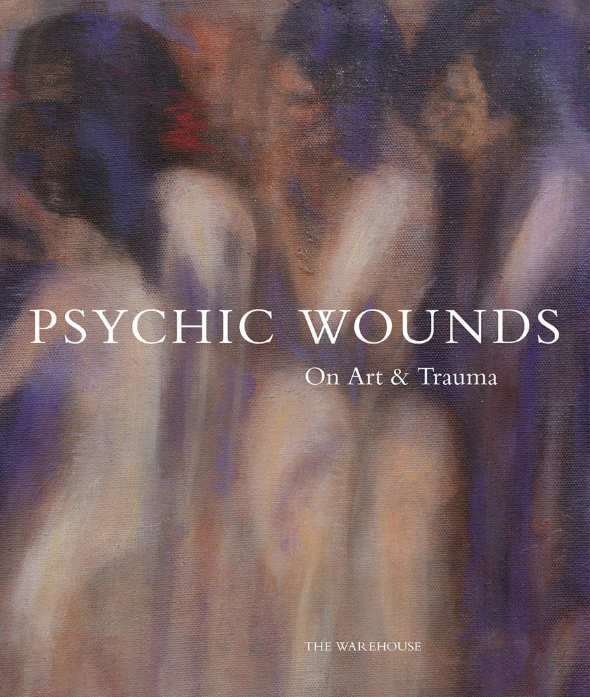 Psychic Wounds: On Art and Trauma cover
