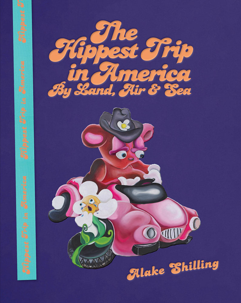 Alake Shilling: The Hippest Trip in America cover