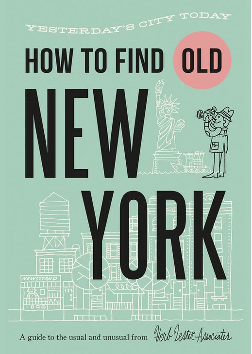 How To Find Old New York (fold-out map edition) NEW EDITION cover