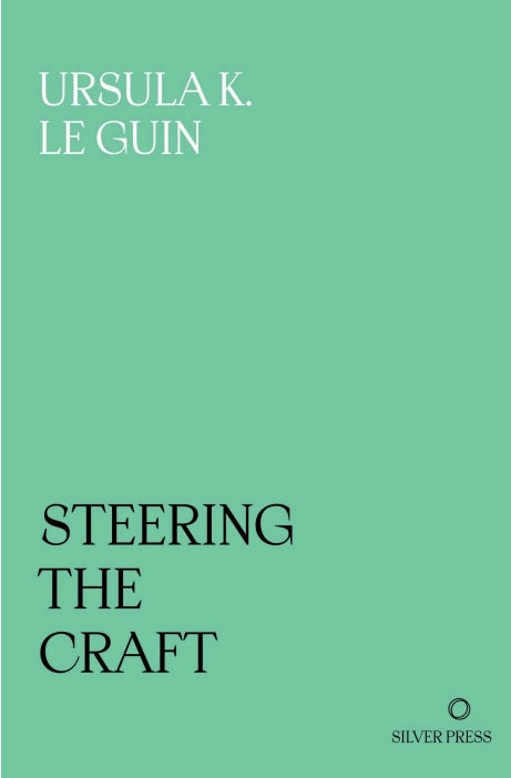 Ursula K. Le Guin: Steering the Craft cover