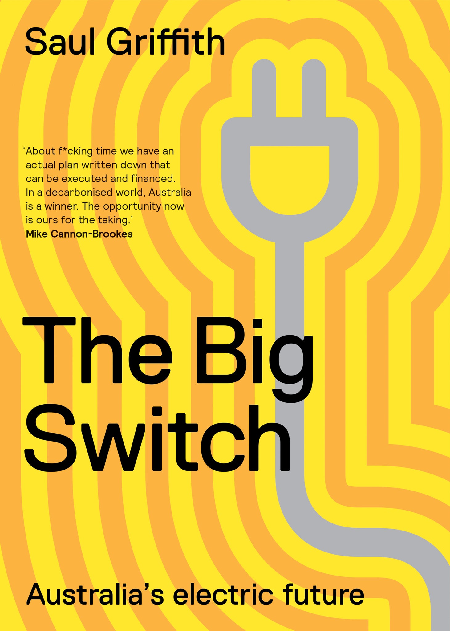 Big Switch, the: Australia's Electric Future [non-booktrade customers only] cover