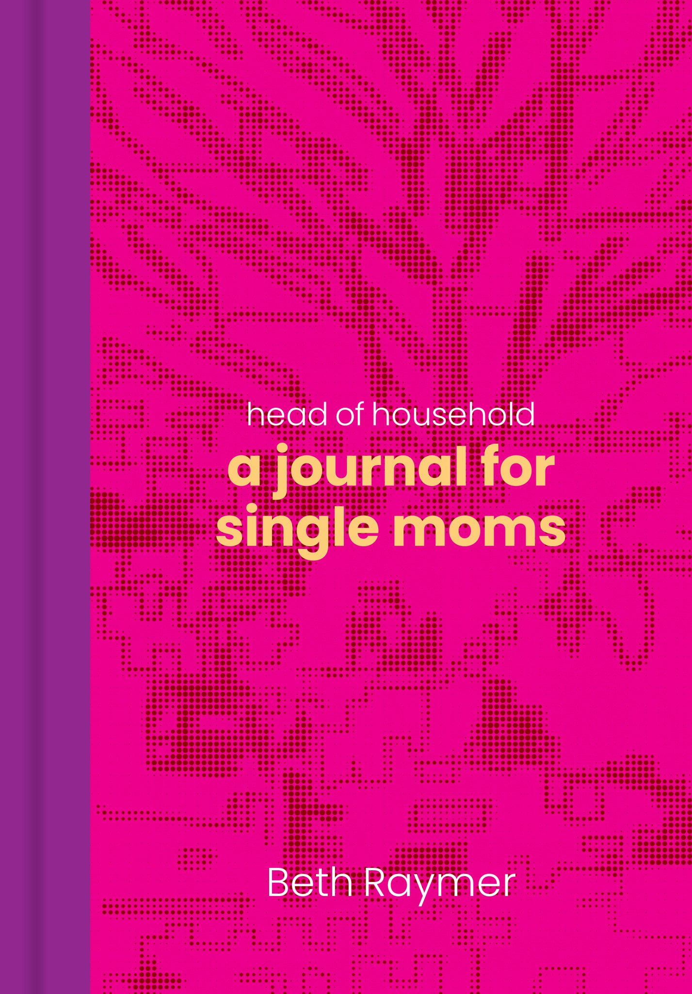 Head of Household: A Journal for Single Moms cover