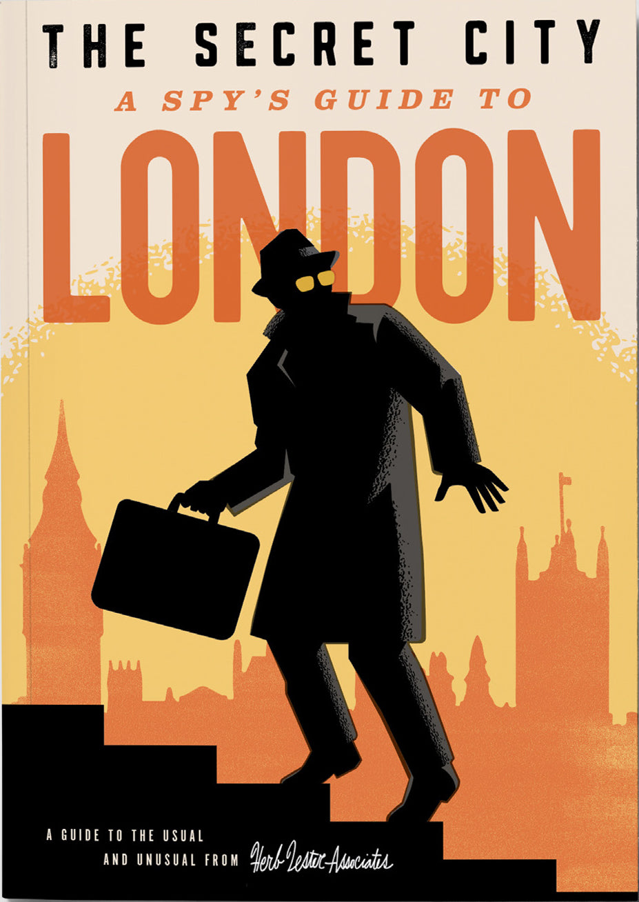 Secret City, the: A Spy's Guide to London cover
