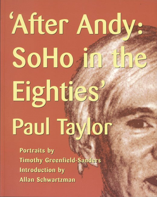 After Andy: SoHo in the Eighties  cover