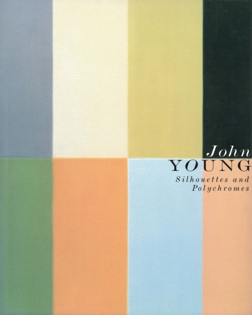 John Young: Silhouettes & Polychromes cover