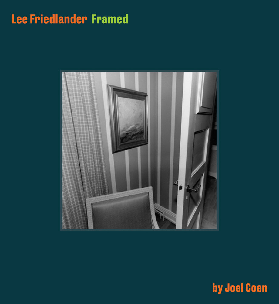 Lee Friedlander Framed by Joel Coen cover