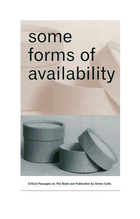 Some Forms of Availability: Critical Passages on The Book and Publication cover
