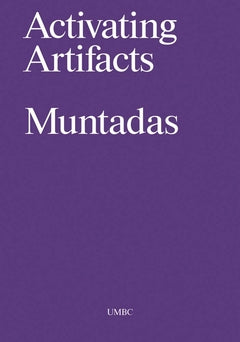 Antoni Muntadas: Activating Artifacts cover