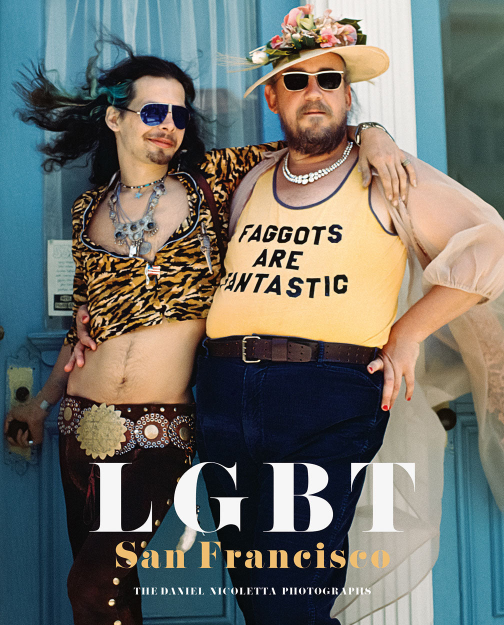 LGBT San Francisco: The Daniel Nicoletta Photographs cover