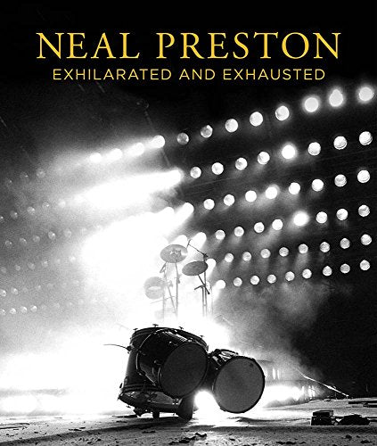 Neal Preston: Exhilarated and Exhausted cover