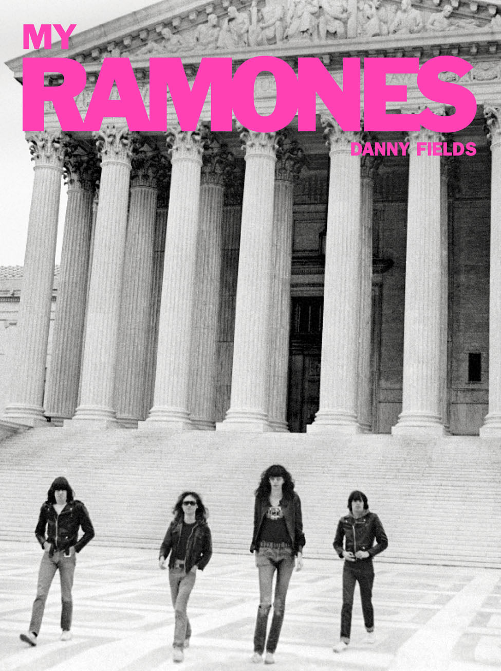 My Ramones: Photographs by Danny Fields cover