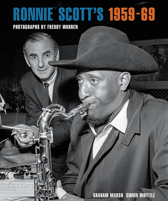 Ronnie Scott's 1959-69: Photographs by Freddy Warren cover