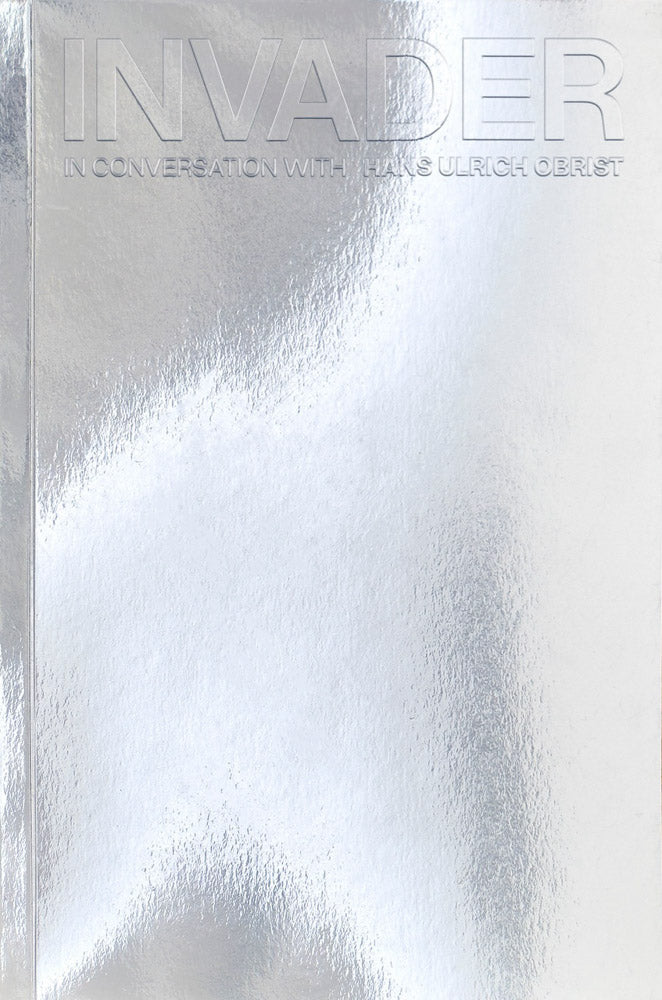 INVADER: In Conversation with Hans Ulrich Obrist