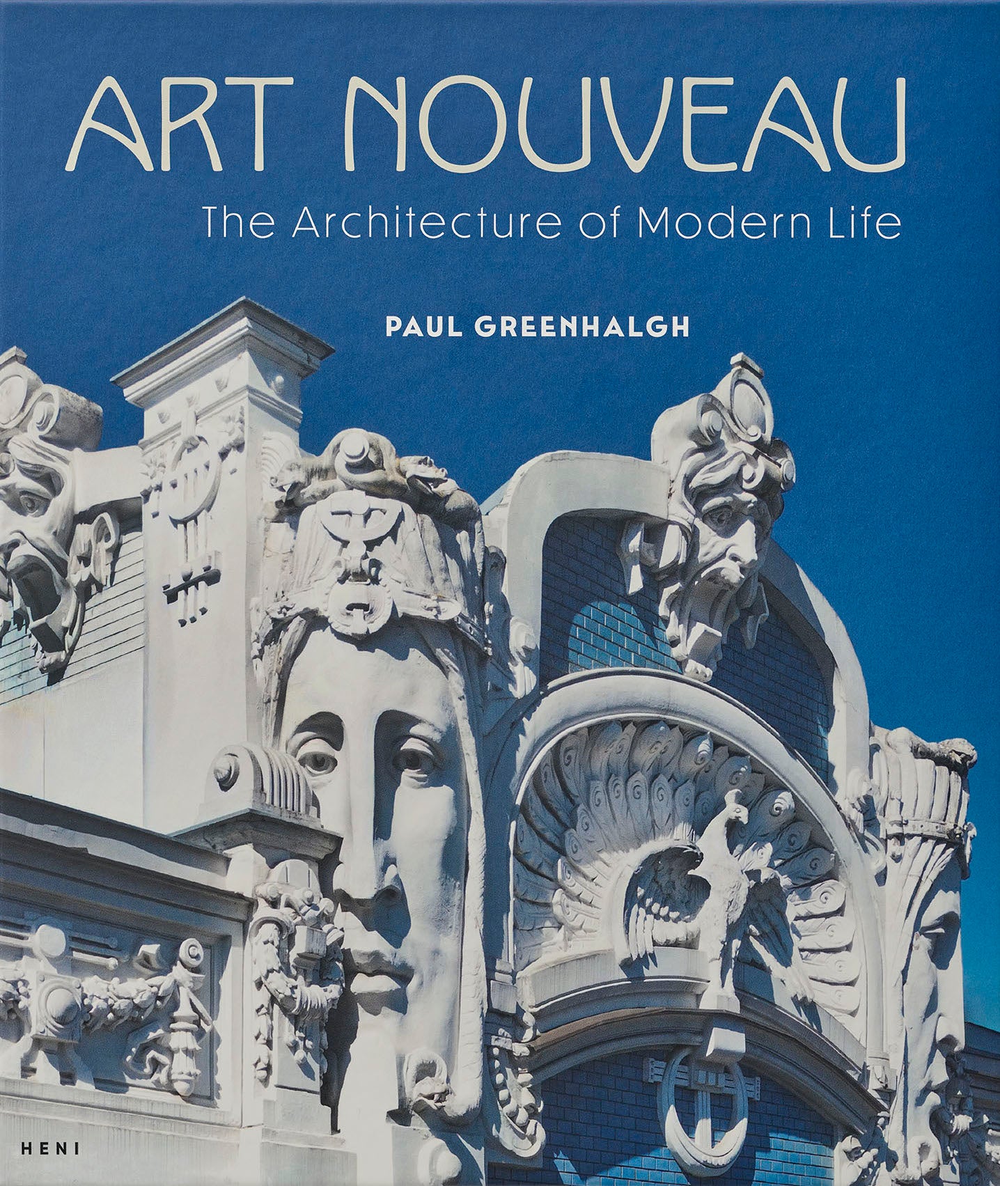 Art Nouveau: The Architecture of Modern Life cover