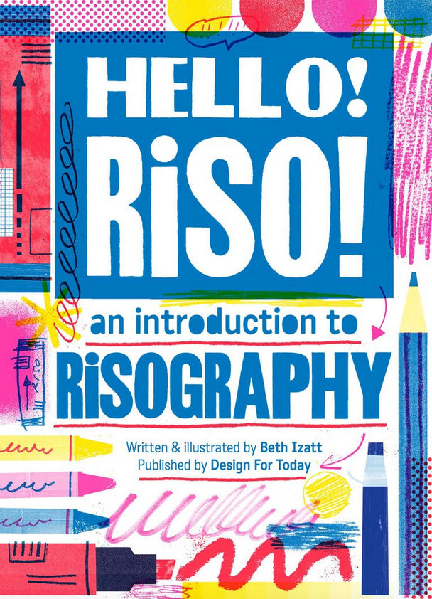 Hello Riso!: an introduction to risography cover
