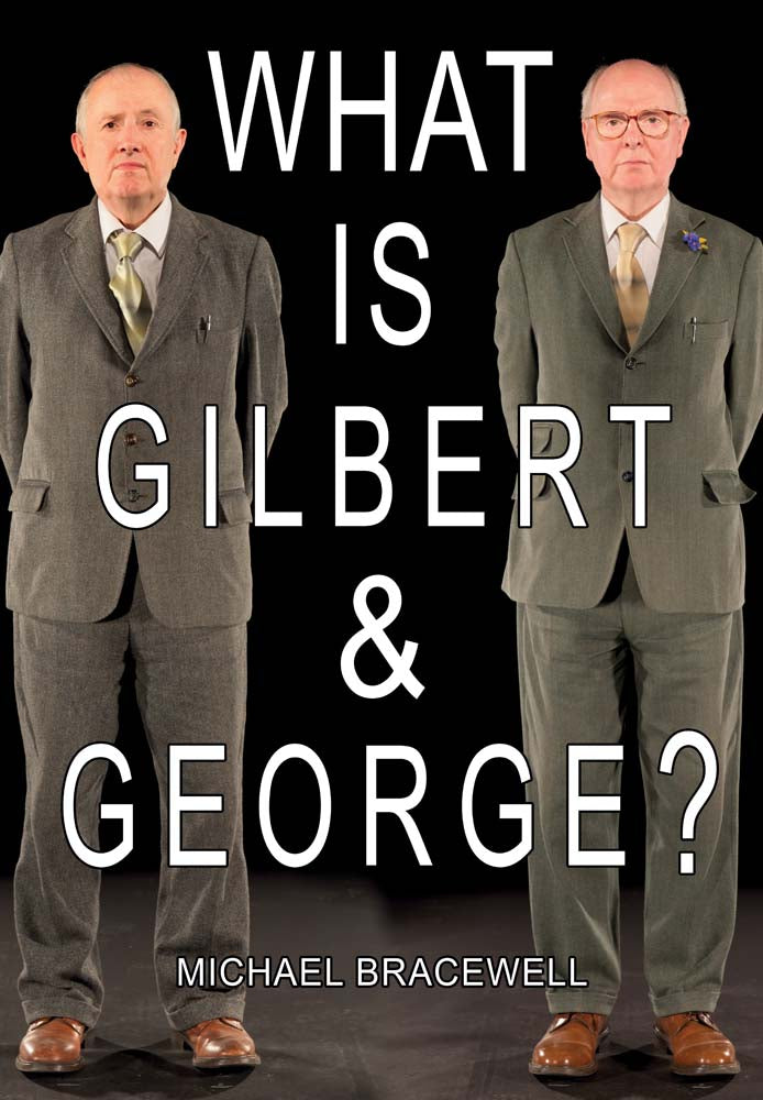 What Is Gilbert & George? cover