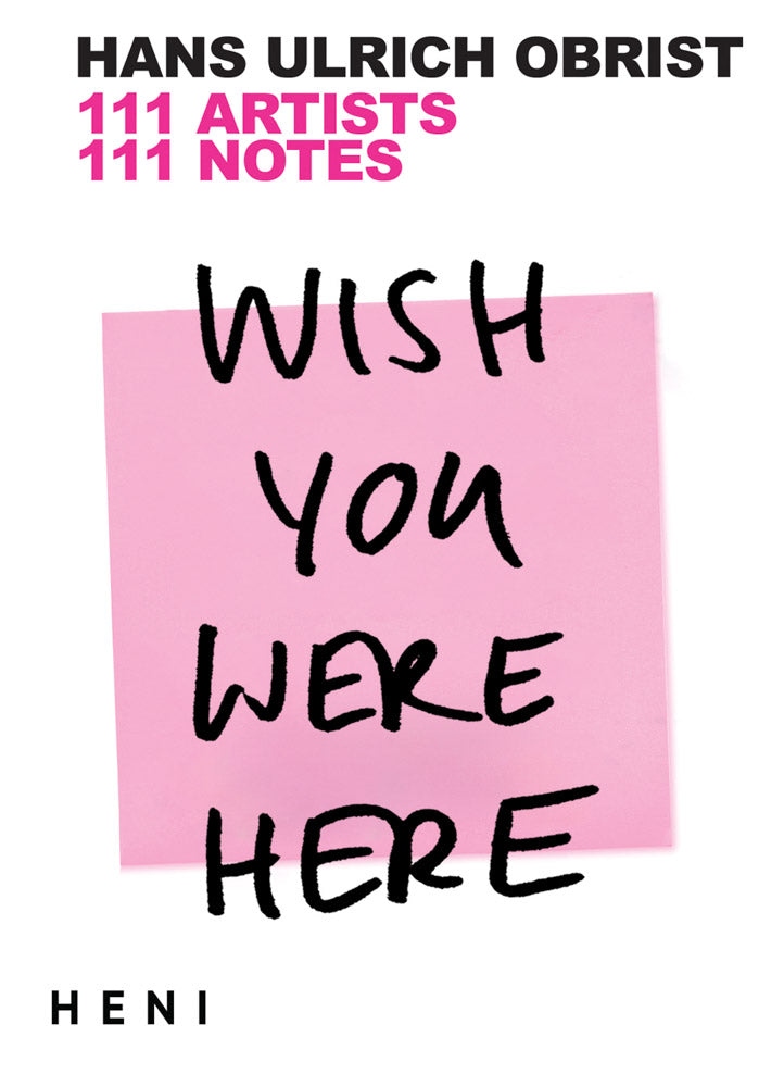 Wish You Were Here: 111 Artists, 111 Notes cover