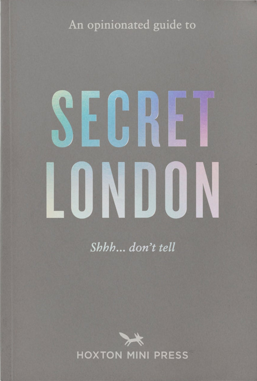 Opinionated Guide to Secret London, an cover