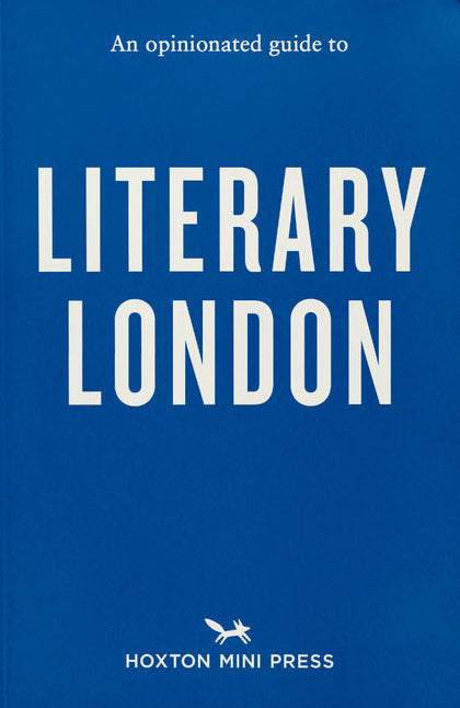 Opinionated Guide to Literary London, an cover