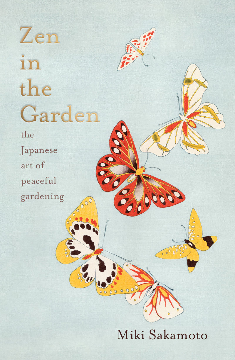 Zen in the Garden: the Japanese art of peaceful gardening [non-booktrade customers only] cover