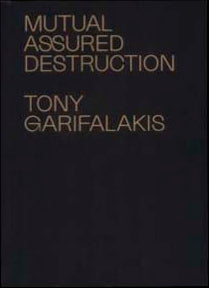 Tony Garifalakis: Mutual Assured Destruction cover