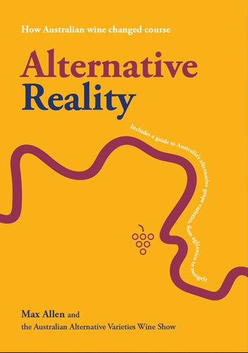 Alternative Reality: How Australian wine changed course [non-booktrade customers only] cover