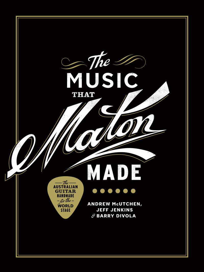 Music That Maton Made, The [non-book-trade customers] cover