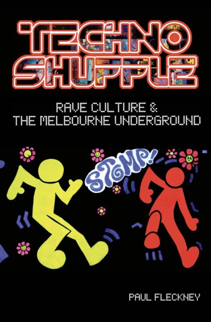 Techno Shuffle: Rave Culture & the Melbourne Underground [non-booktrade customers only] cover