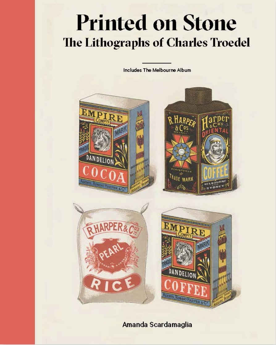 Printed on Stone: the Lithographs of Charles Troedel [non-booktrade customers only] cover