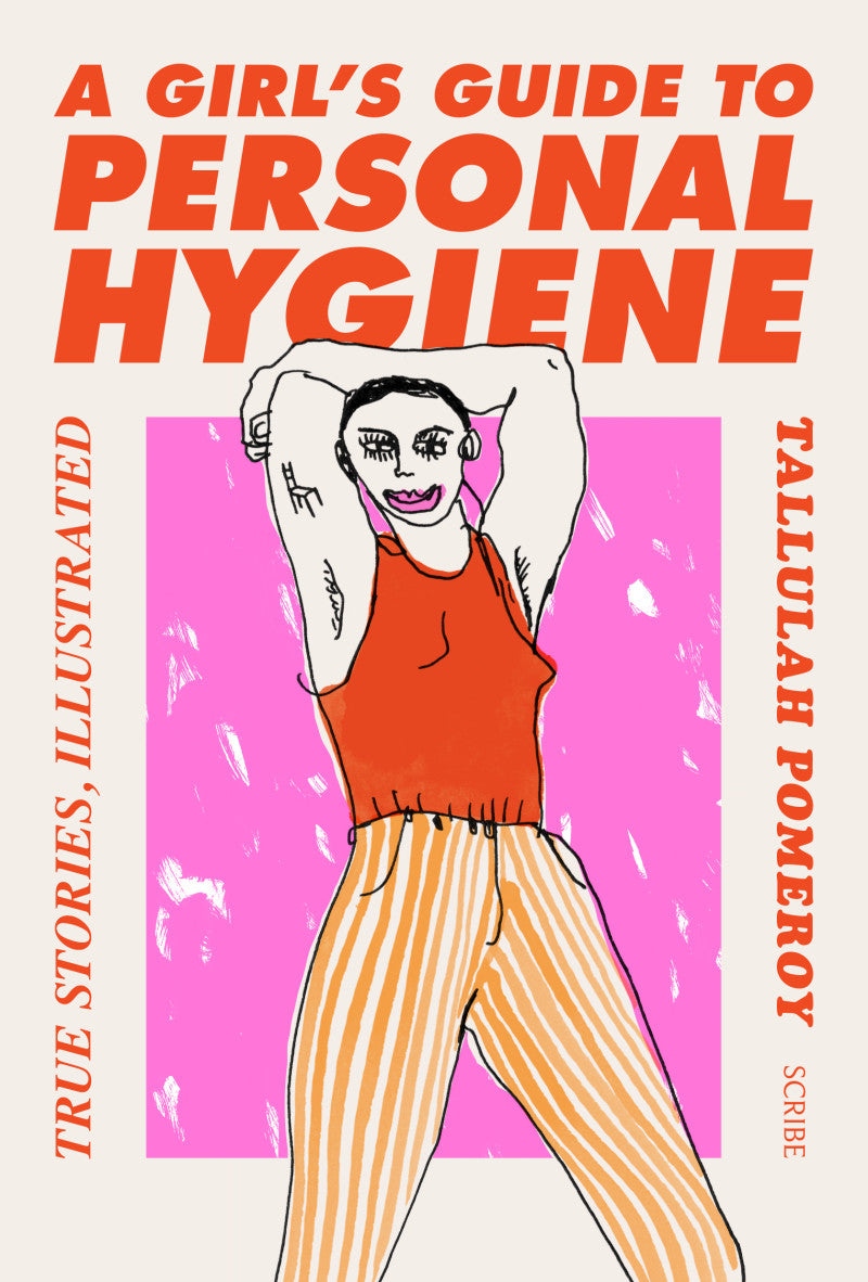 Girl’s Guide to Personal Hygiene, A NON BOOK-TRADE CUSTOMERS ONLY cover