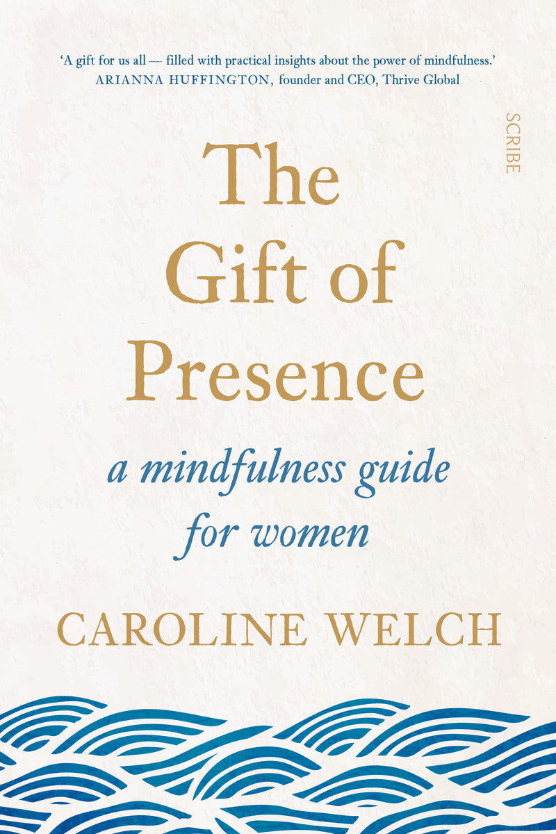 Gift of Presence, the: A Mindfulness Guide for Women [non book-trade only] cover