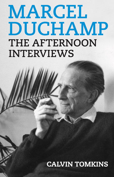 Marcel Duchamp: The Afternoon Interviews cover