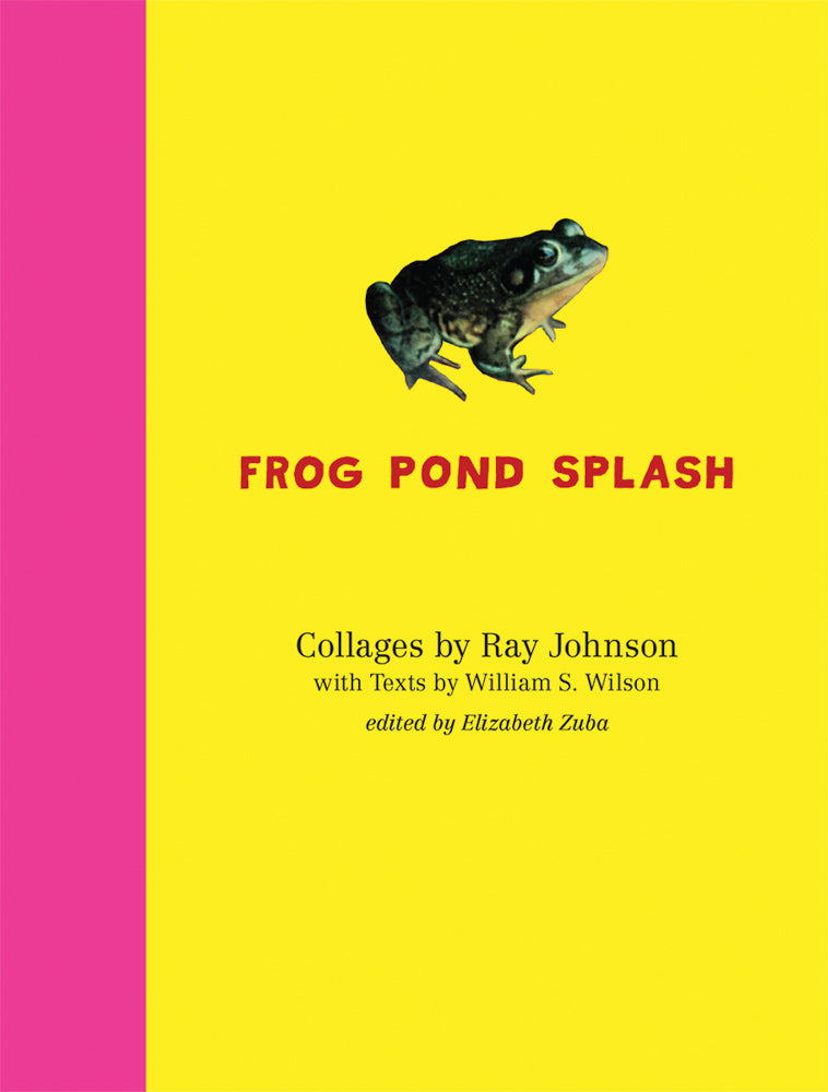 Ray Johnson and William S. Wilson: Frog Pond Splash cover