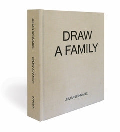 Julian Schnabel: Draw a Family cover