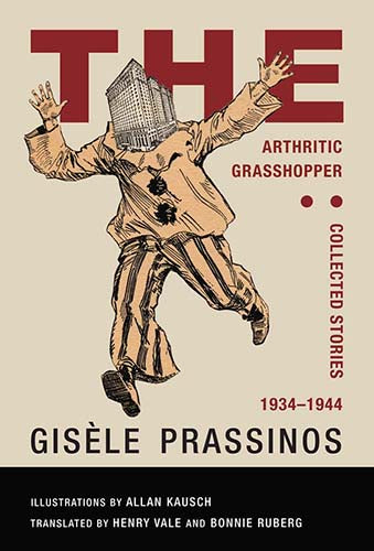 Arthritic Grasshopper, the: Collected Stories, 1934-­1944 cover