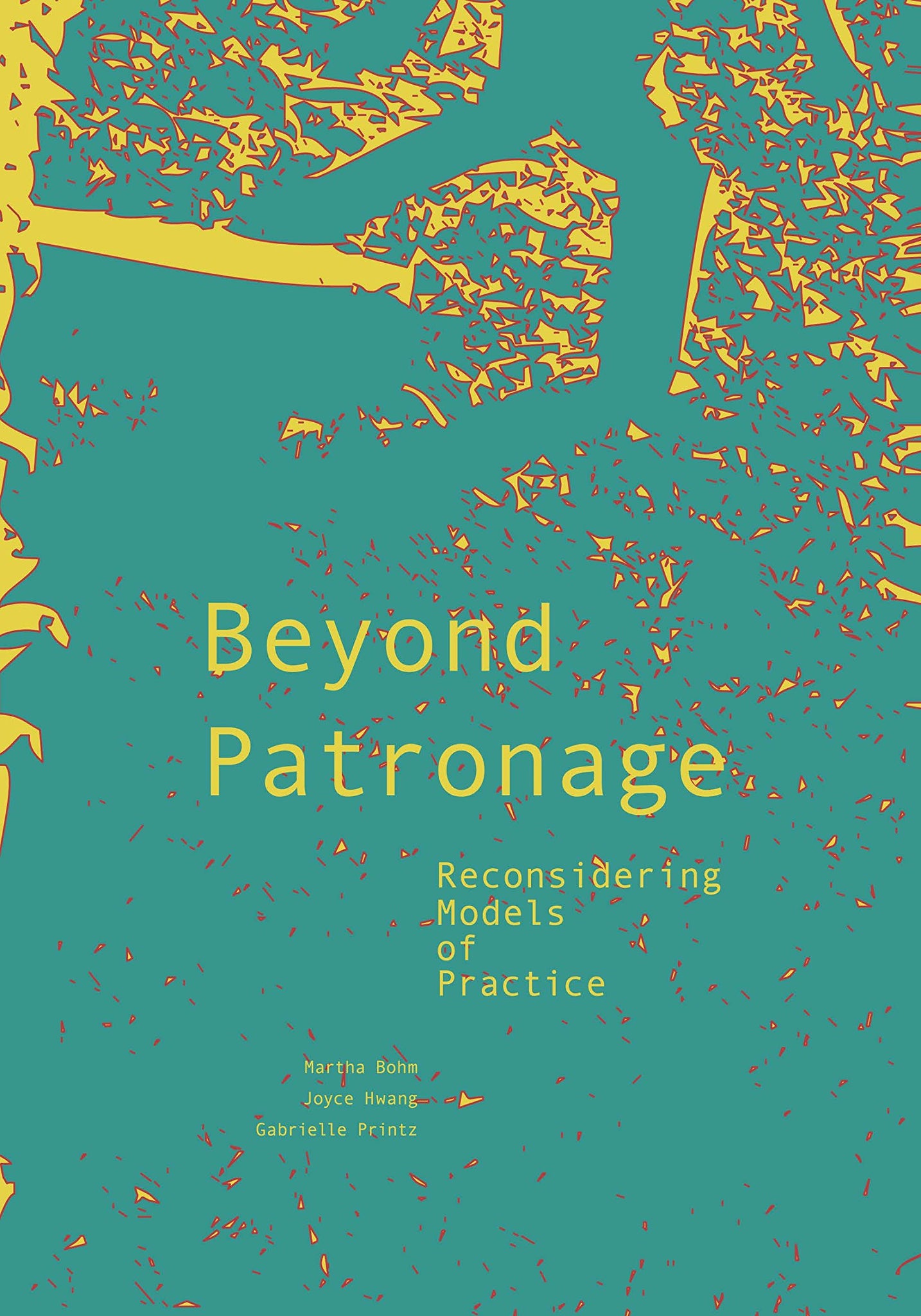 Beyond Patronage: Reconsidering Models of Practice cover