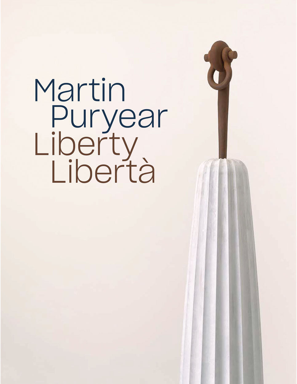 Martin Puryear: Liberty / Libertà cover