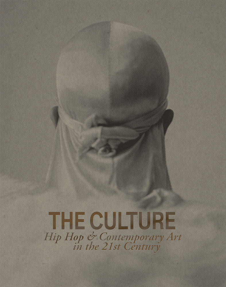 Culture, the: Hip Hop & Contemporary Art in the 21st Century cover