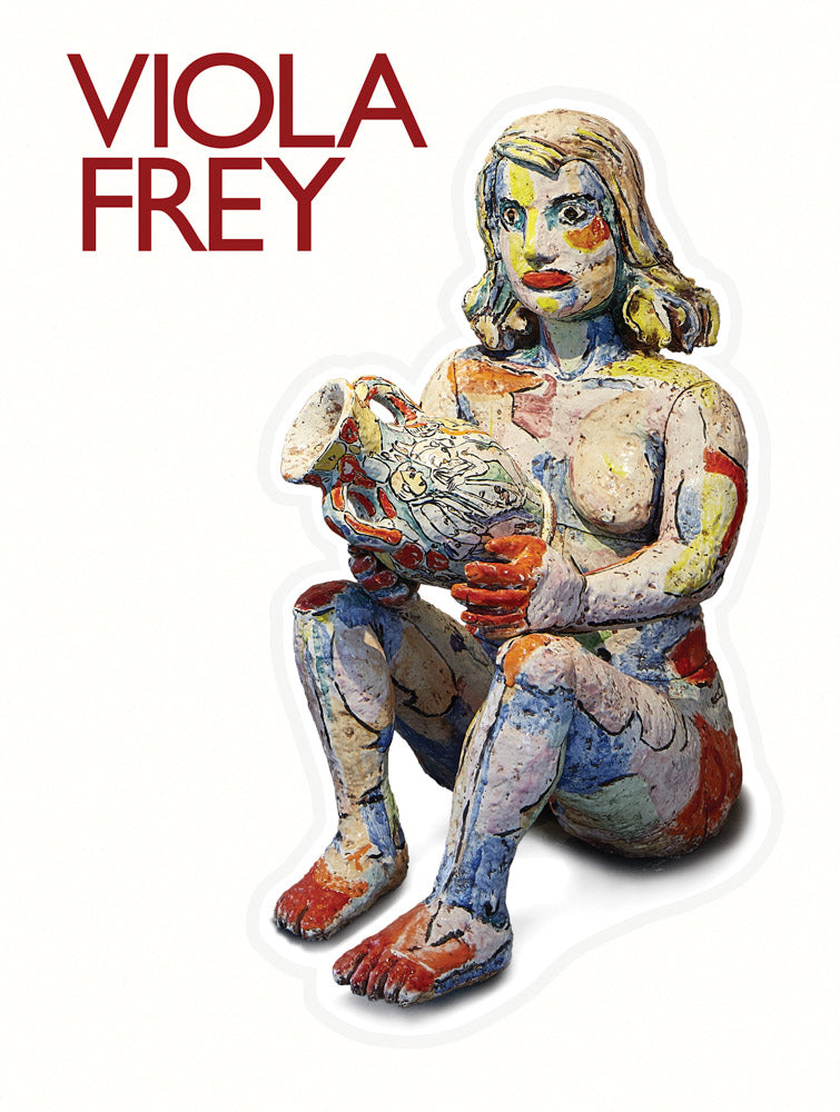 Viola Frey: Artist's Mind/Studio/World cover
