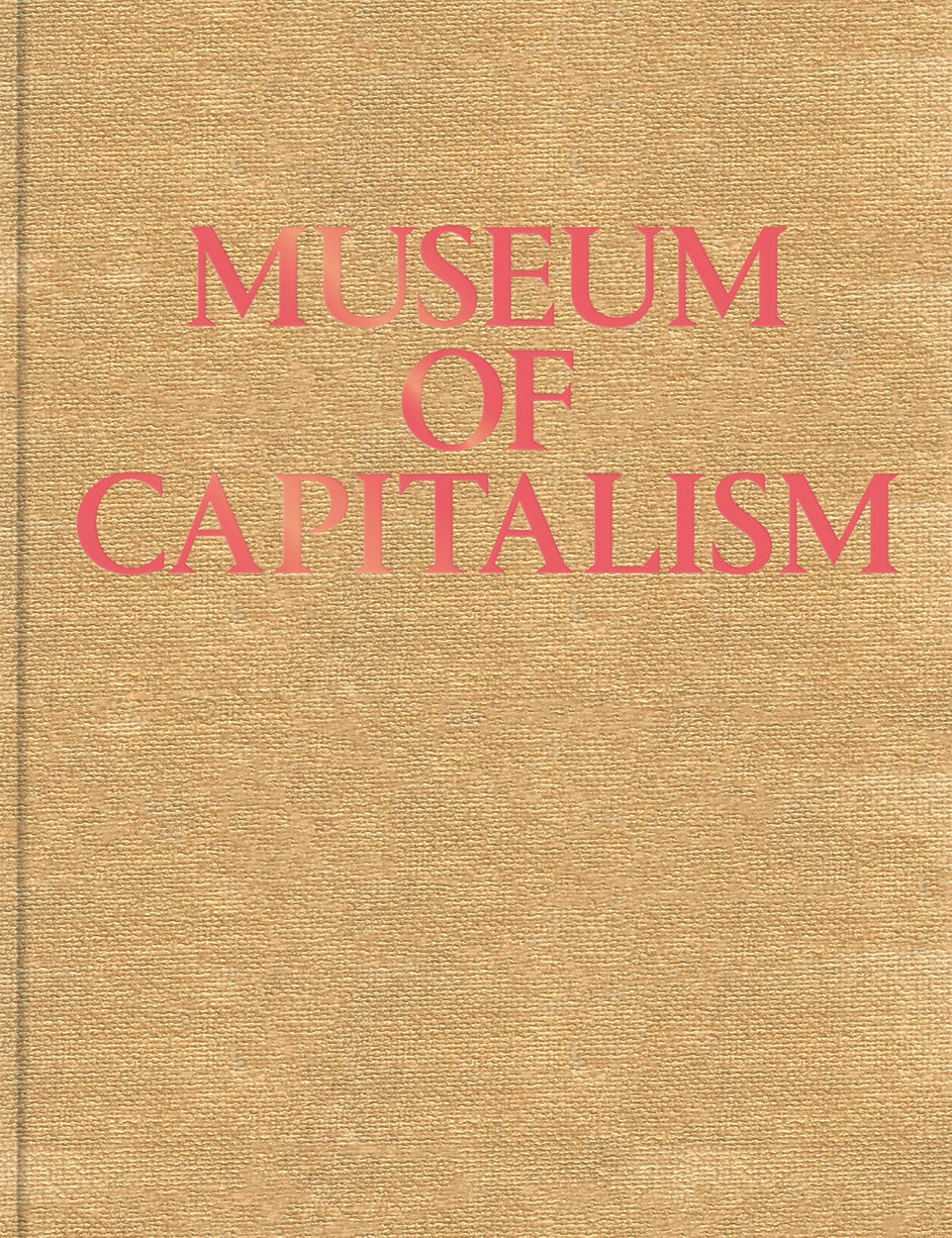 Museum of Capitalism: Expanded Second Edition cover