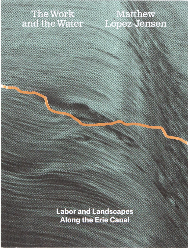 Matthew López-Jensen: The Work and the Water cover