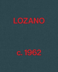 Lee Lozano: Lozano c. 1962 cover