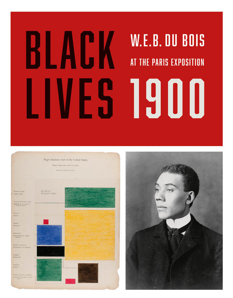 Black Lives 1900: W.E.B. Du Bois at the Paris Exposition cover